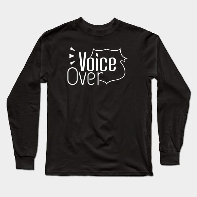 Voice Over 01 Long Sleeve T-Shirt by SanTees